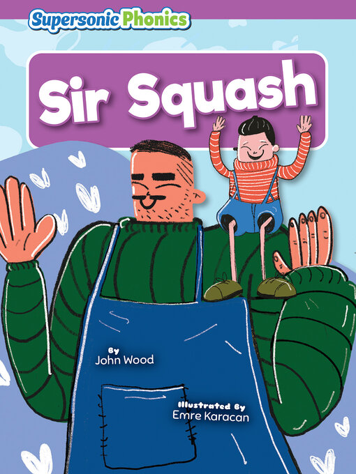 Title details for Sir Squash by John Wood - Available